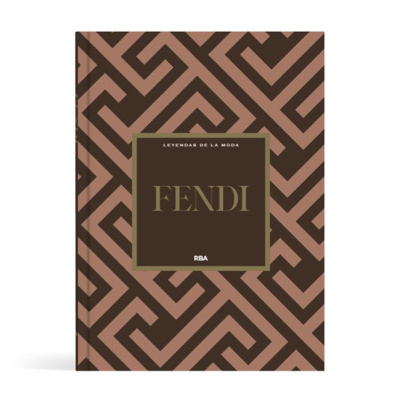 Fendi : Légendes de la Mode II - Histoire et Icones