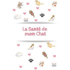 Carnet de Santé pour Chat : Suivi Vétérinaire et Vaccinations