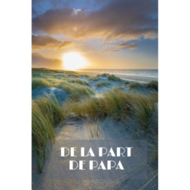 Carnet de Notes A5 - DE LA PART DE PAPA avec Couverture Coucher de Soleil