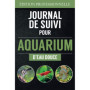Journal de Suivi pour Aquarium d'Eau Douce - Entretien et Observations