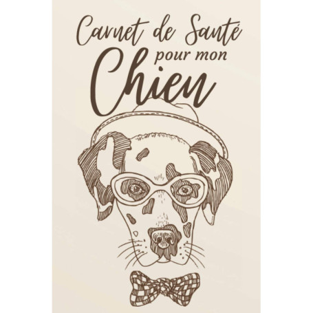 Carnet de Santé pour Chien - Suivi Médical et Vaccins