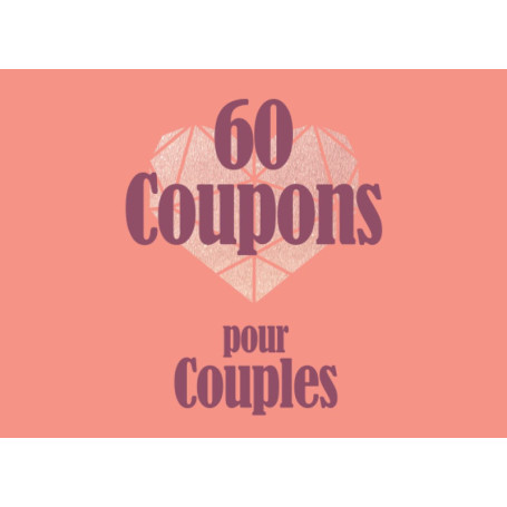 60 Coupons Romantiques pour Couples : Offrez des Moments Inoubliables