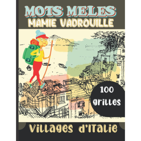 Mots Mêlés Mamie Vadrouille : Explorez les Villages d'Italie en Amusant