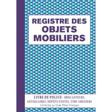 Registre des Objets Mobiliers pour Brocanteurs et Antiquaires - 120 Pages A4