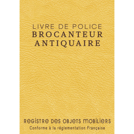 Registre Professionnel pour Brocanteurs et Antiquaires - Livre de Police en Imitation Cuir Jaune