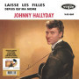 45 Tours Édition Limitée - Johnny Hallyday : Laisse Les Filles & Depuis Qu'ma Môme