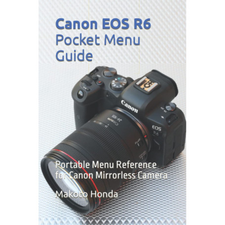 Guide de Poche Canon EOS R6 : Référence Pratique pour Appareil Photo