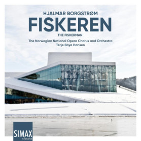 Opéra 'Der Fischer' de Hjalmar Borgstrom - Version Simax