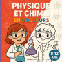Cahier de Physique et Chimie à Colorier pour Enfants - Atomes et Expériences Amusantes