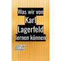 Leçons de Karl Lagerfeld : Maîtriser l'Art de l'Excellence