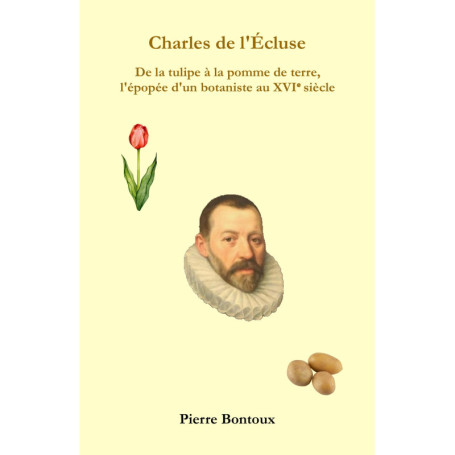 Charles de l'Écluse : Le Botaniste du XVIe Siècle