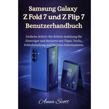 Guide Pratique pour Samsung Galaxy Z Fold 7 et Z Flip 7