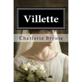 Villette - Roman Classique de la Littérature Anglaise
