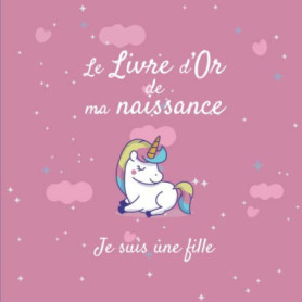 Livre d'Or de Naissance pour Fille - Souvenirs Magiques avec Licorne