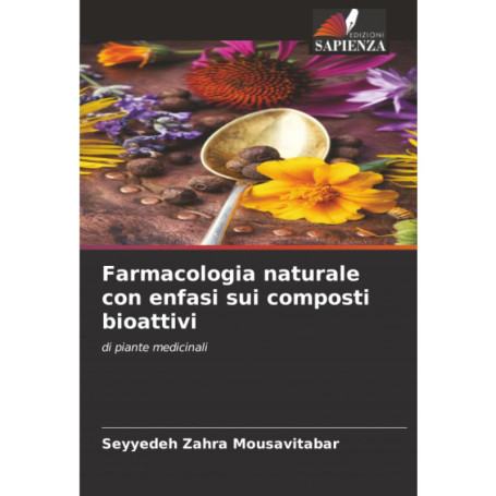 Pharmacologie Naturelle : Composés Bioactifs des Plantes Médicinales