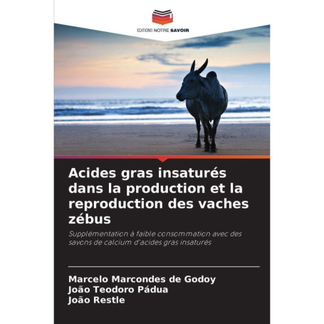 Acides Gras Insaturés et Vaches Zébus : Supplémentation Efficace