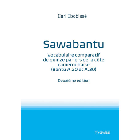 Sawabantu : Vocabulaire Comparatif des Langues de la Côte Camerounaise