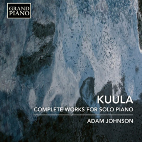 Intégrale des Œuvres pour Piano Solo de Toivo Kuula