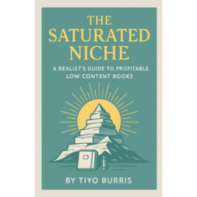 Le Niche Saturée : Guide Pratique pour Livres à Contenu Léger Rentables