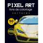 Livre de Coloriage Pixel Art : Voitures à Colorier par Numéro pour Adultes