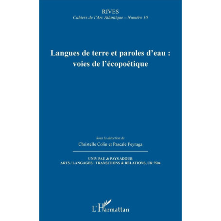 Langues de Terre et Paroles d'Eau : Écopoétique et Arts