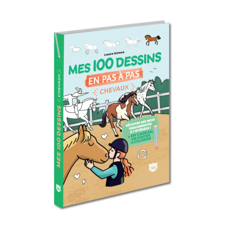 Mes 100 Dessins en Pas à Pas : Chevaux et Poneys pour Enfants