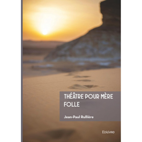 Théâtre pour Mère Folle - Histoires Théâtrales Poétiques