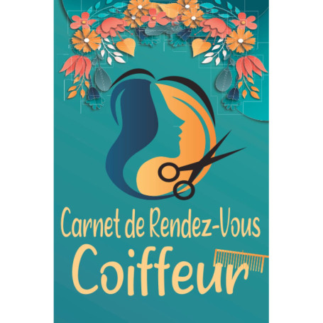 Carnet de Rendez-Vous Coiffeur - Agenda Professionnel pour Salon