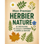 Mon Premier Herbier Nature : Découverte et Collection des Plantes