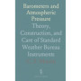 Guide Pratique des Baromètres : Théorie et Entretien des Instruments Météorologiques