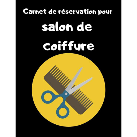 Carnet de Réservation pour Salon de Coiffure - Suivi de Rendez-vous sur 2 Ans