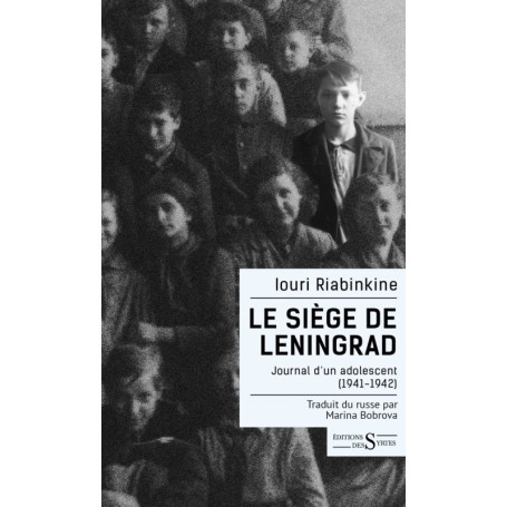 Le Siège de Leningrad : Journal d'un Adolescent en Temps de Guerre
