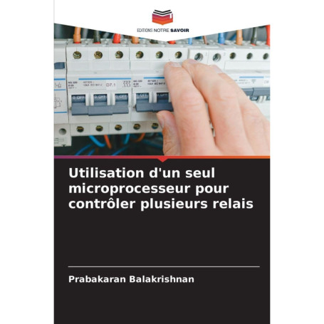 Contrôle de Relais avec un Microprocesseur Unique