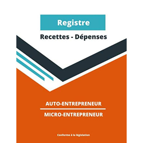Registre de Recettes et Dépenses pour Auto-Entrepreneurs - Grand Format