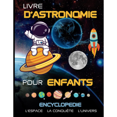 Livre d'Astronomie pour Enfants : Explorez l'Univers et le Système Solaire