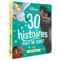 DISNEY - 30 Histoires pour le Soir - Meilleurs amis