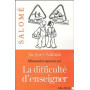 Minuscules Aperçus sur la difficulté d'enseigner