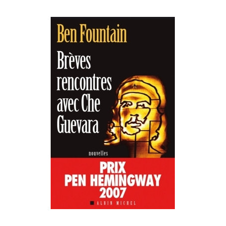 Brèves rencontres avec Che Guevara