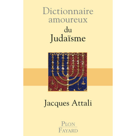 Dictionnaire amoureux du judaïsme