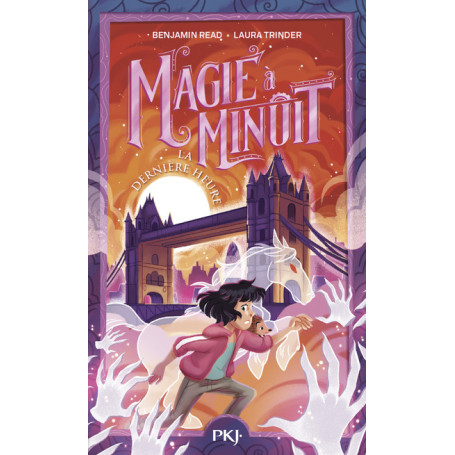 Magie à minuit - Tome 3 La dernière heure