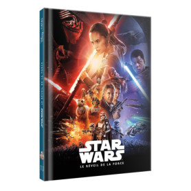 STAR WARS - Disney Cinéma - Episode VII : Le réveil de la force - L'histoire du film