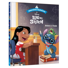 DISNEY - Les nouvelles histoires de Lilo et Stitch - Stitch à l'école