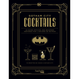 Gotham City cocktails par André Darlington