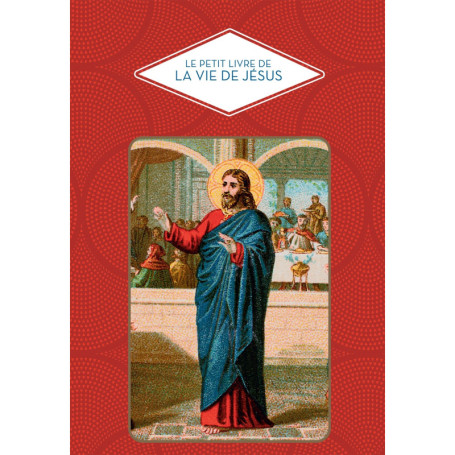 Le petit livre de la vie de Jésus