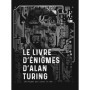 Le livre d'énigmes d'Alan Turing