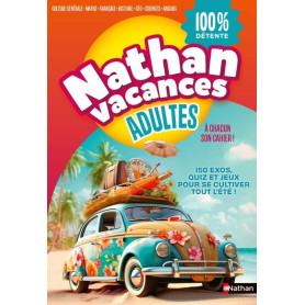 Cahier de vacances - Nathan Vacances Adultes 100 % détente