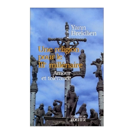 Une religion pour le IIIe millénaire