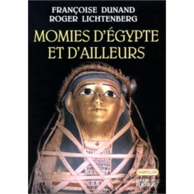 Momies d'Egypte et d'ailleurs