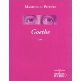 Maximes et pensées de Johann Wolfgang von Goethe