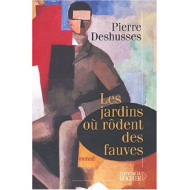 Les jardins où rôdent des fauves